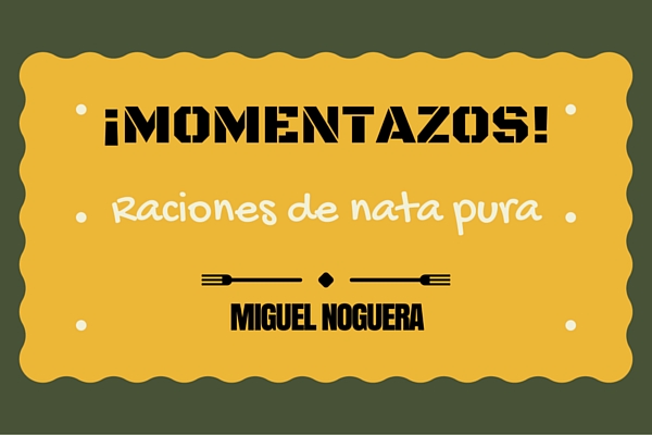 MOMENTAZOS NOGUERA